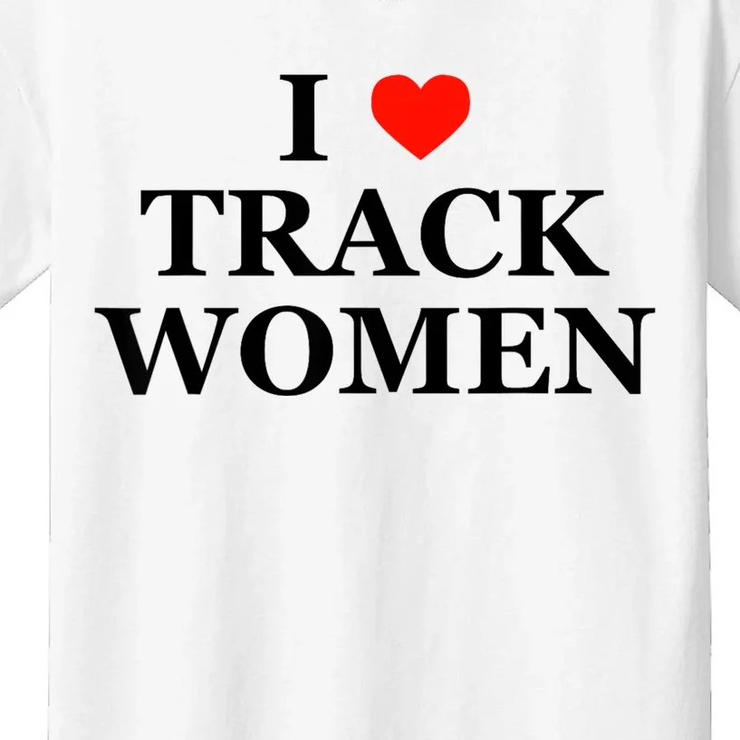 I Love Track Women Funny Sarcastic Athletics Running Humor Kids T-Shirt