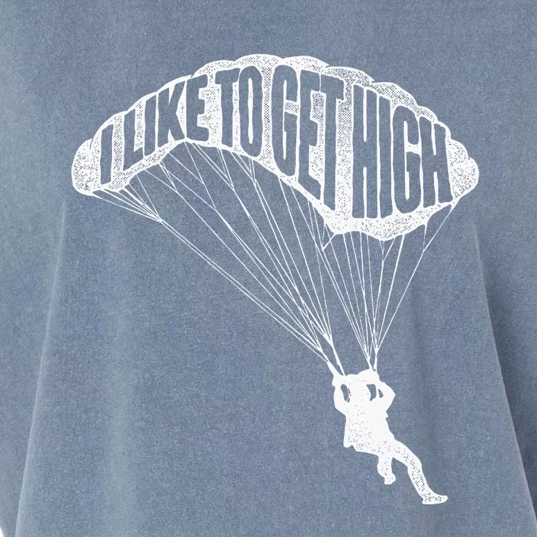 I Like To Get High Skydiver Parachutist Skydive Parachute Garment-Dyed Women's Muscle Tee