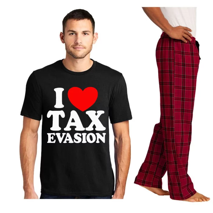 I Love Tax Evasion Funny Commit Tax Fraud I Love Tax Evasion Pajama Set