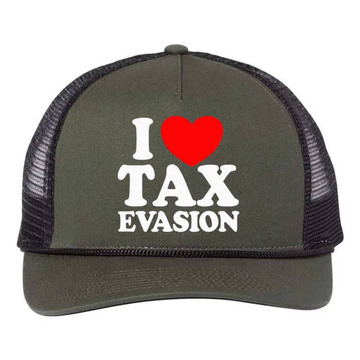 I Love Tax Evasion Funny Commit Tax Fraud I Love Tax Evasion Retro Rope Trucker Hat Cap