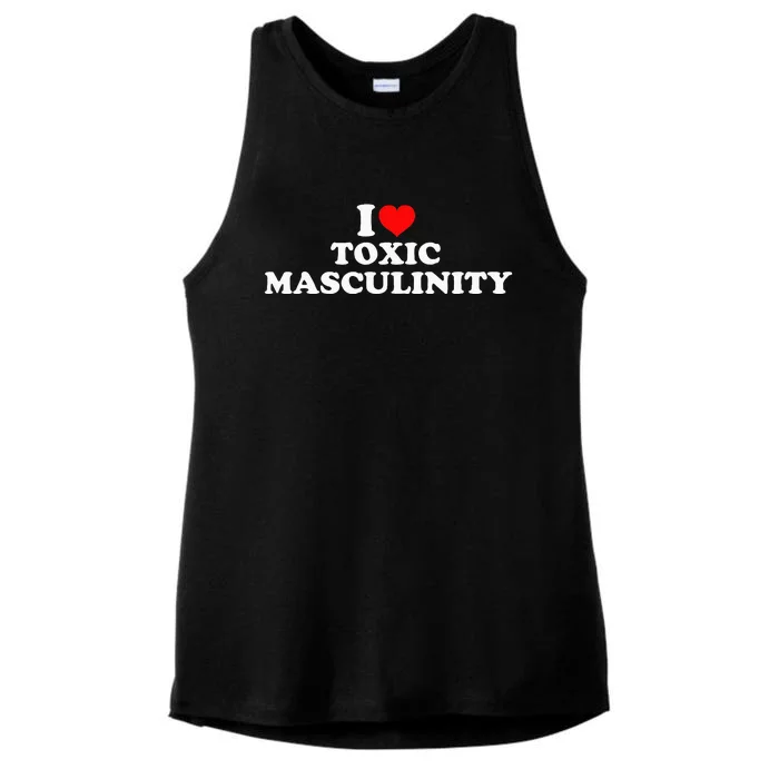 I Love Toxic Masculinity Ladies Tri-Blend Wicking Tank