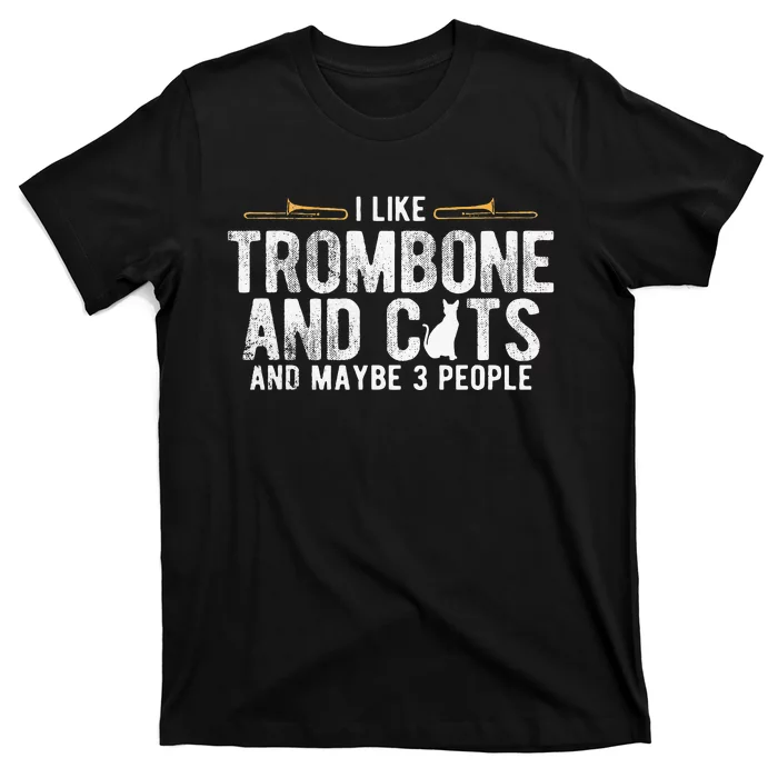 I Like Trombone And Cats Marching Band Jazz Trombone T-Shirt