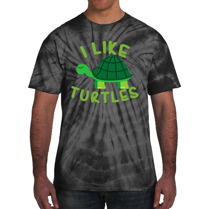 I Like Turtles Tortoise Sea Animal Funny Gift Tie-Dye T-Shirt