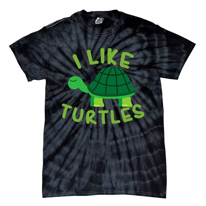 I Like Turtles Tortoise Sea Animal Funny Gift Tie-Dye T-Shirt