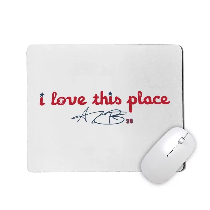 I Love This Place Mousepad