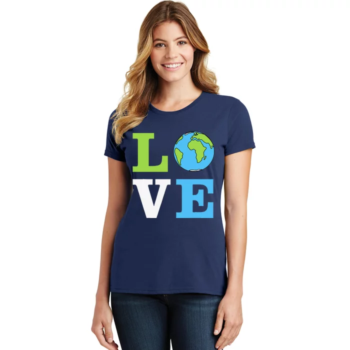 I LOVE The Earth Earth Day Gift Women's T-Shirt