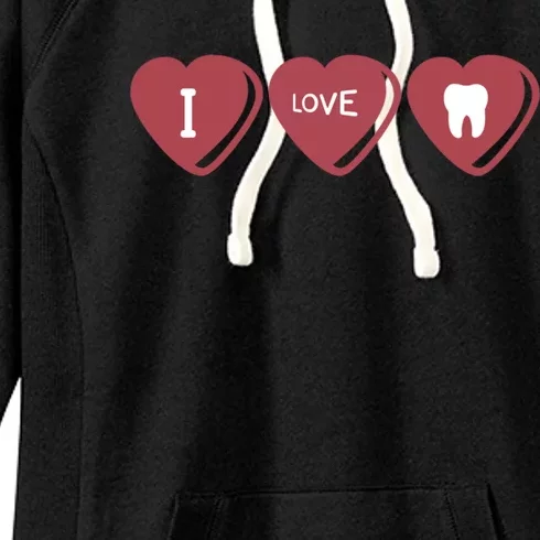 I Love Teeth Dental Valentine’s Day Gift Women's Fleece Hoodie