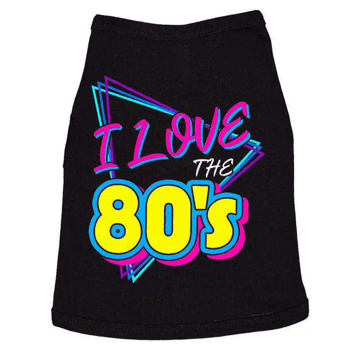 I Love The 80S I Love The 80s Doggie Tank