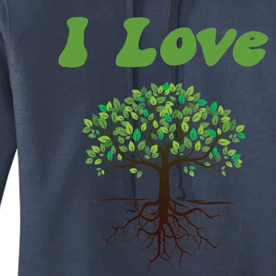 I Love Trees Tree Planting Or Earth Day Women's Pullover Hoodie