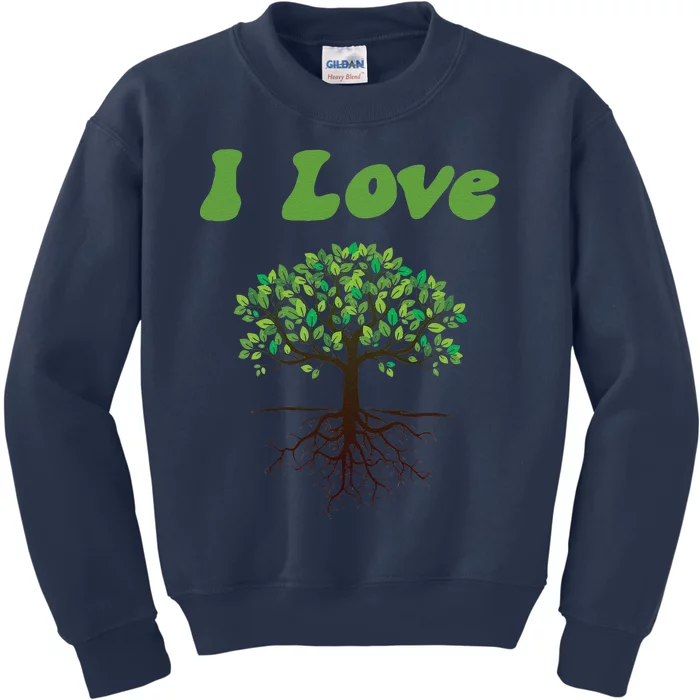 I Love Trees Tree Planting Or Earth Day Kids Sweatshirt