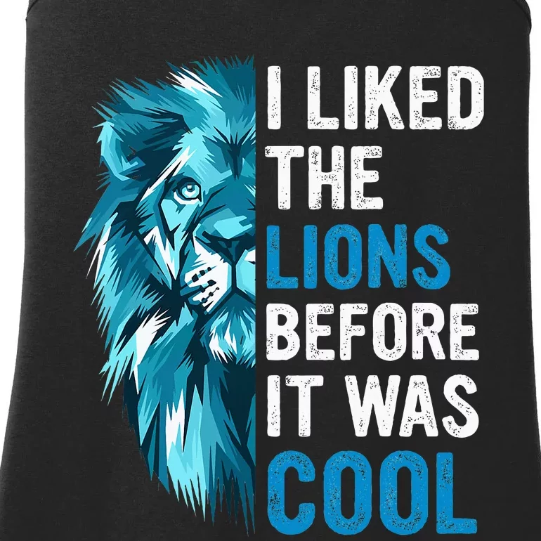 I Liked The Lions Before It Was Cool Ladies Essential Tank