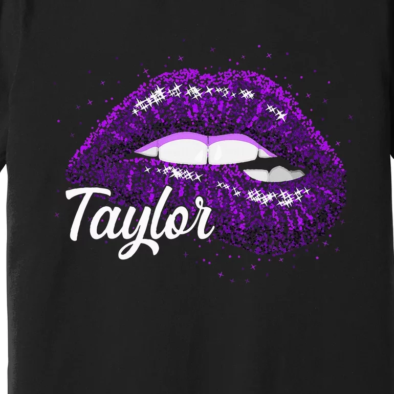 I Love Taylor Lips Funny Taylor Premium T-Shirt