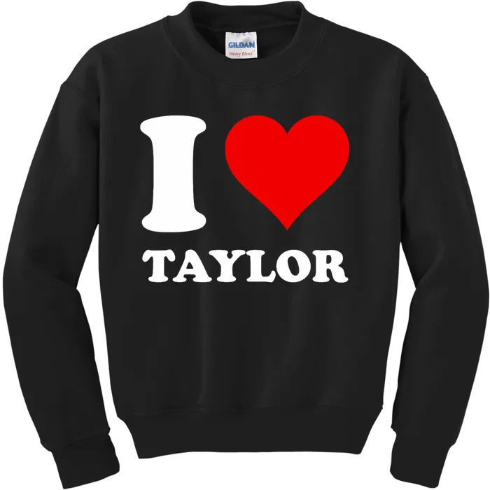 I Love Taylor Kids Sweatshirt