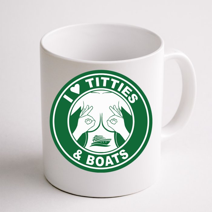 I Love Titties And Boats Logo Funny Adult Humor Front & Back Coffee Mug