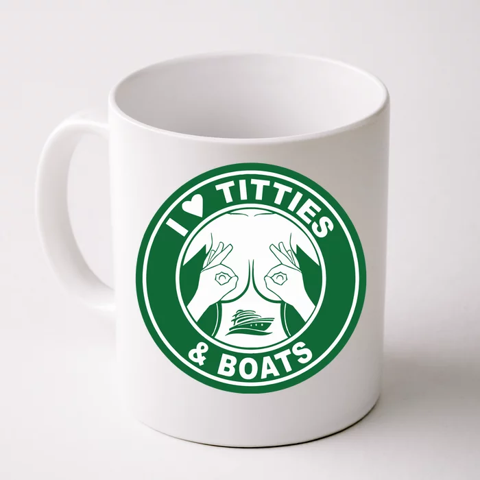 I Love Titties And Boats Logo Funny Adult Humor Front & Back Coffee Mug