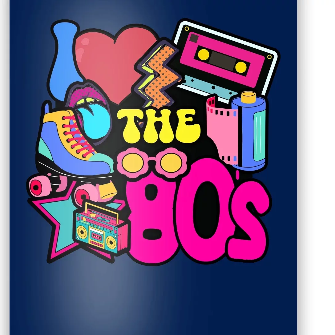 I Love The 80s Retro Cool Poster