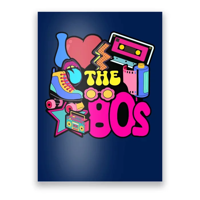 I Love The 80s Retro Cool Poster