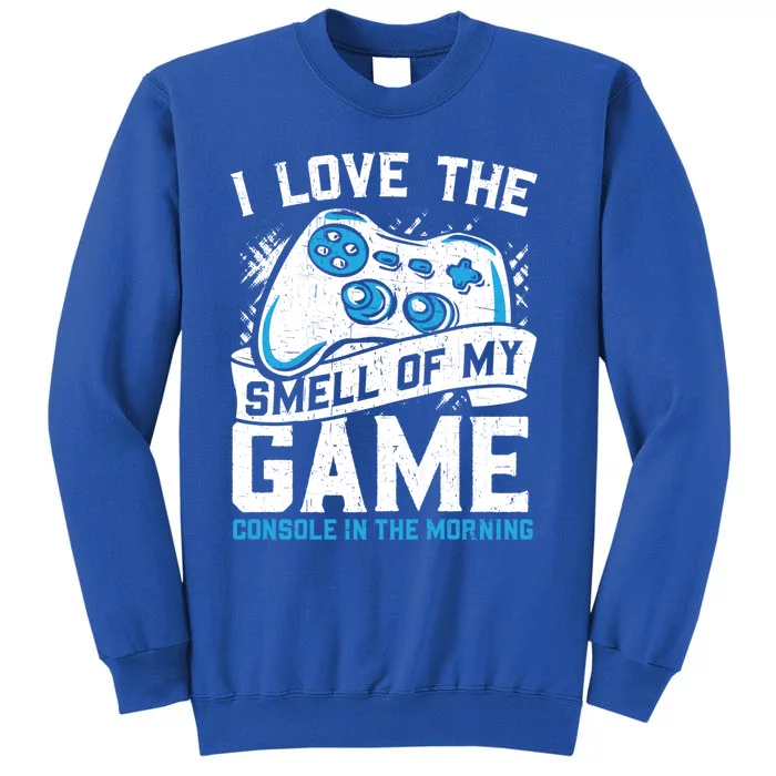 I Love The Smell Of My Game Console In The Morning Cute Gift Sweatshirt