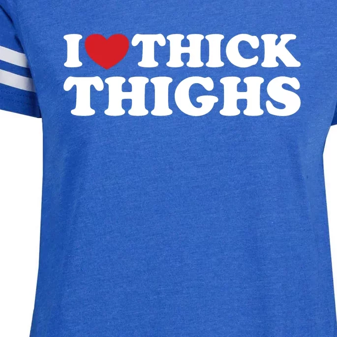 I Love Thick Thighs Enza Ladies Jersey Football T-Shirt