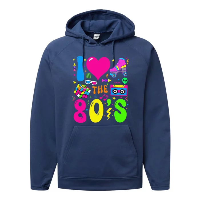 I Love The 80S Party 1980s Themed Costume 80s Theme Outfit Performance Fleece Hoodie