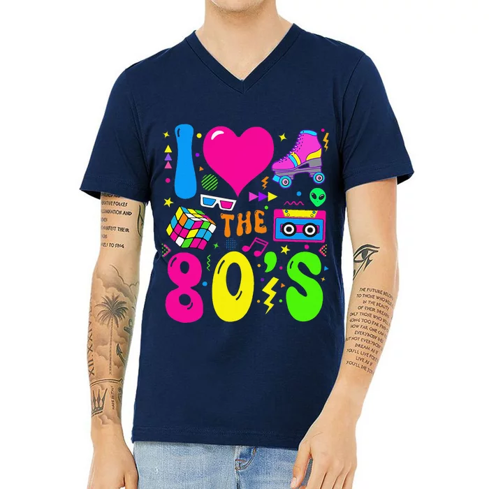 I Love The 80S Party 1980s Themed Costume 80s Theme Outfit V-Neck T-Shirt