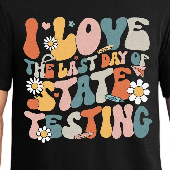 I Love The Last Day Of State Testing Staar Test Day Teachers Pajama Set