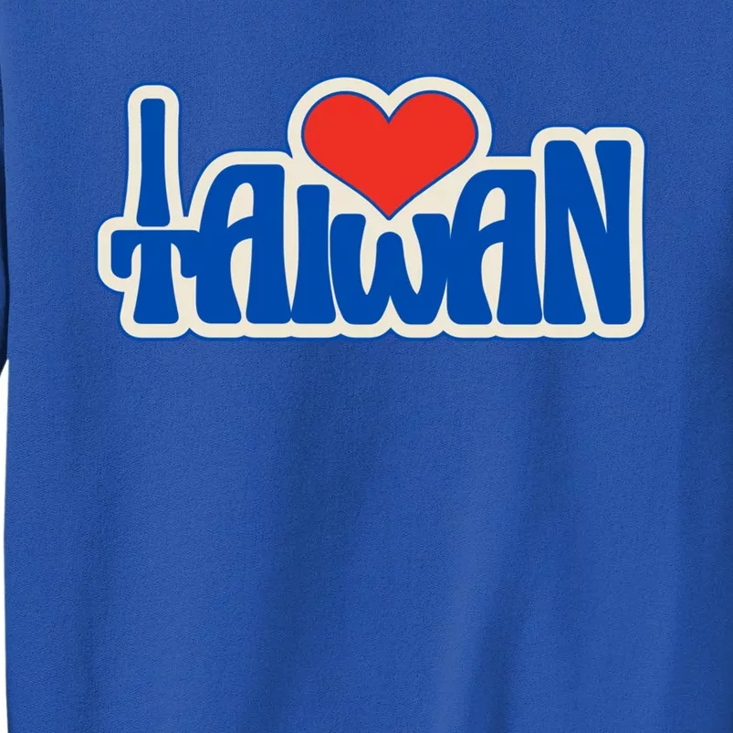 I Love Taiwan Country Taiwanese People Red Heart Gift Tall Sweatshirt