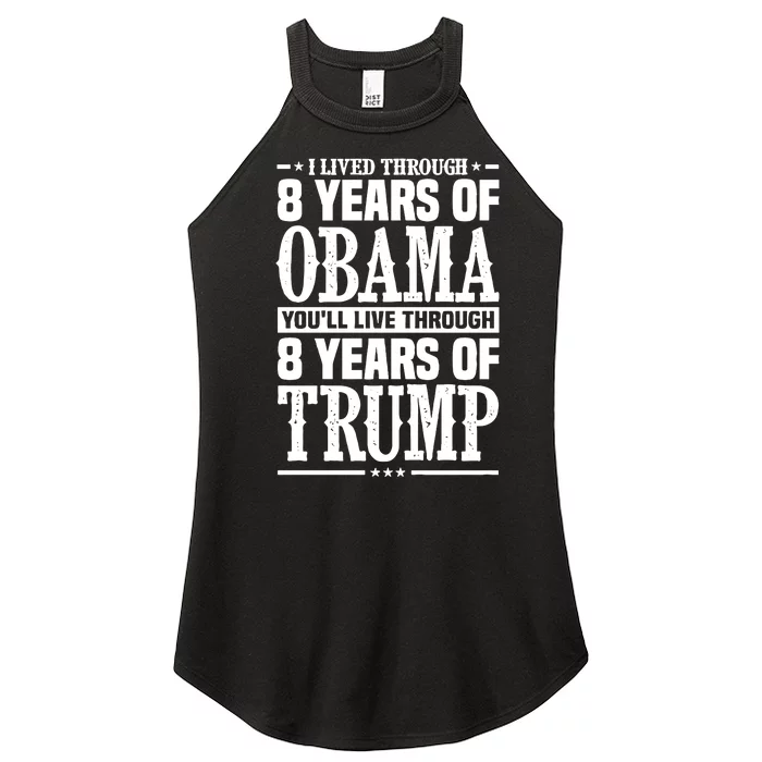 I Lived Through 8 Years Of Obama Youll Live Through 8 Years Of Trump Women’s Perfect Tri Rocker Tank