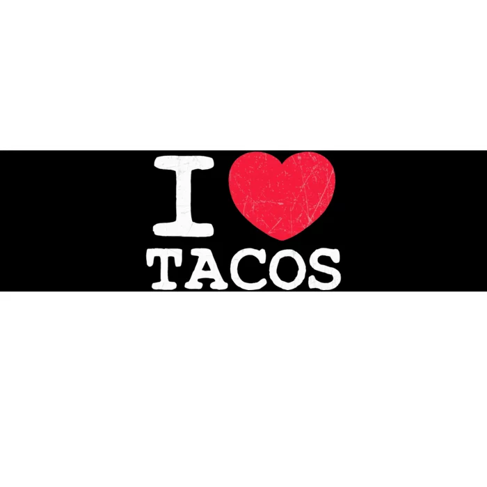 I Love Tacos Bumper Sticker