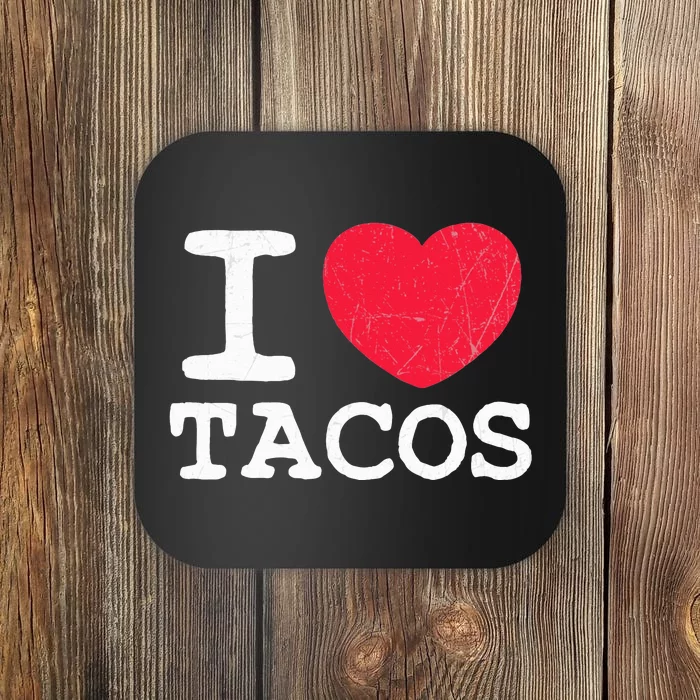 I Love Tacos Coaster