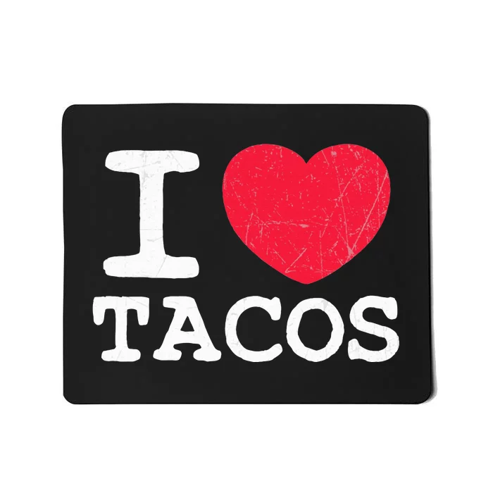 I Love Tacos Mousepad