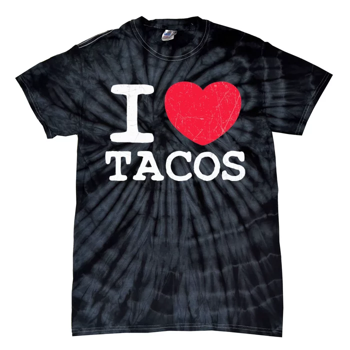 I Love Tacos Tie-Dye T-Shirt