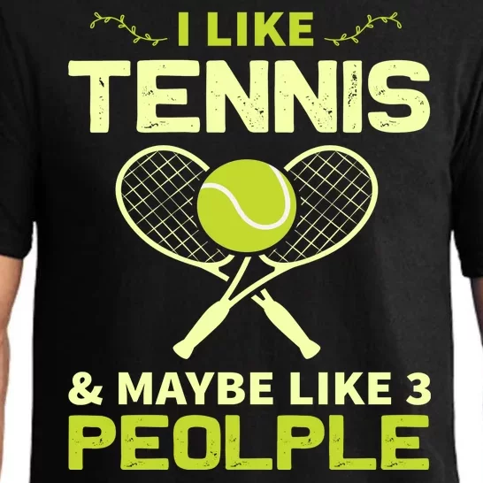 I Like Tennis And Maybe 3 People Pajama Set