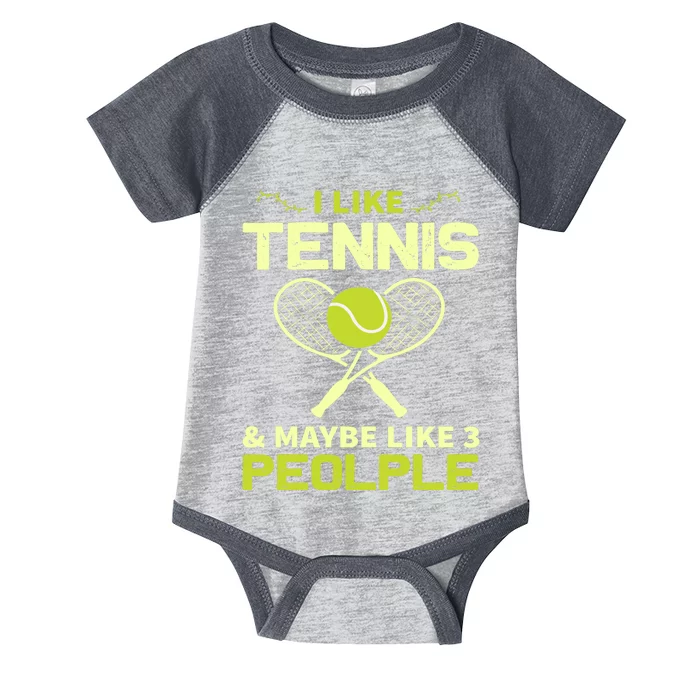 I Like Tennis And Maybe 3 People Infant Baby Jersey Bodysuit