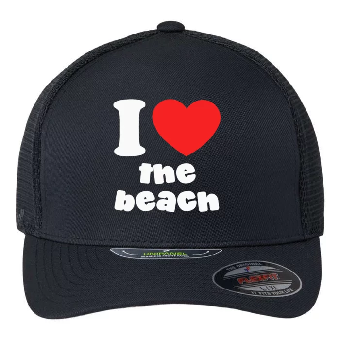 I Love The Beach Flexfit Unipanel Trucker Cap