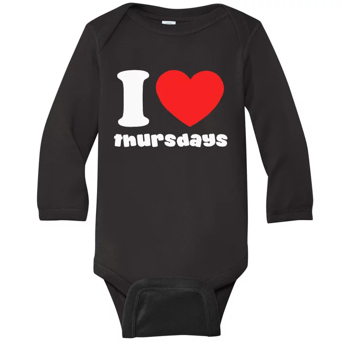 I Love Thursdays Baby Long Sleeve Bodysuit