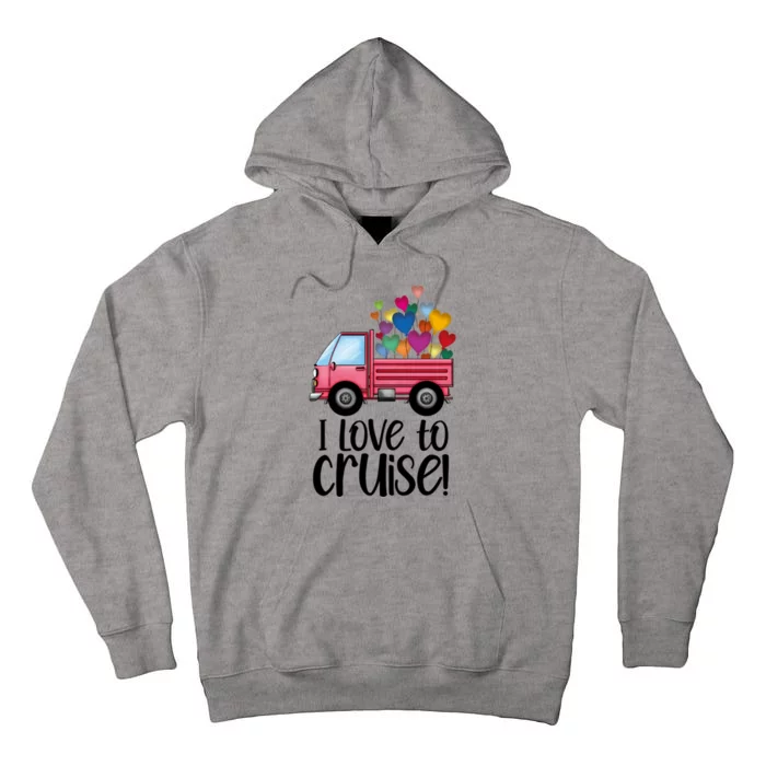 I Love To Cruise Valentines Day Honeymoon Couples Matching Great Gift Tall Hoodie