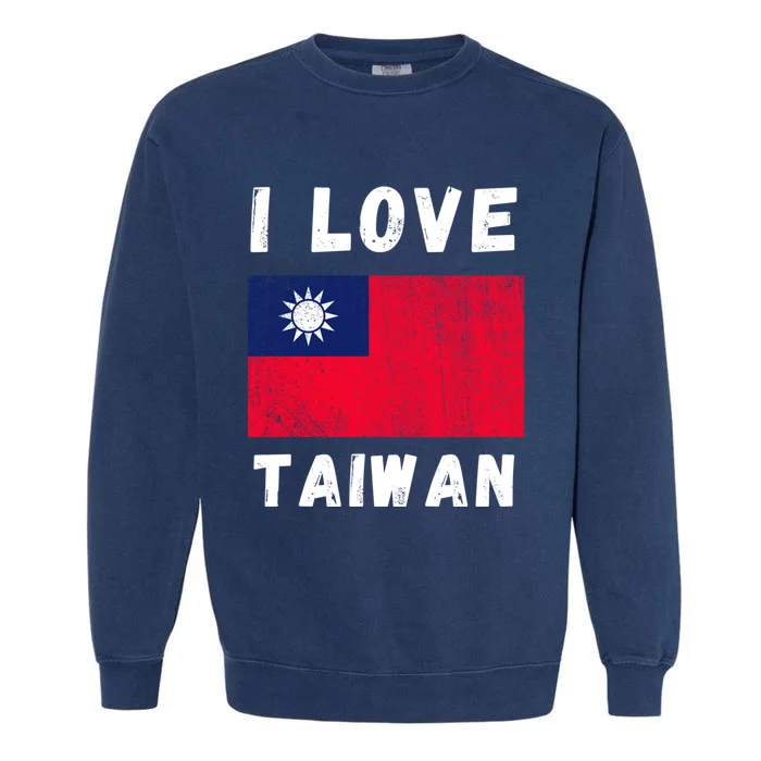 I Love Taiwan I Heart Taiwanese Family Travel Souvenir Cute Gift Garment-Dyed Sweatshirt