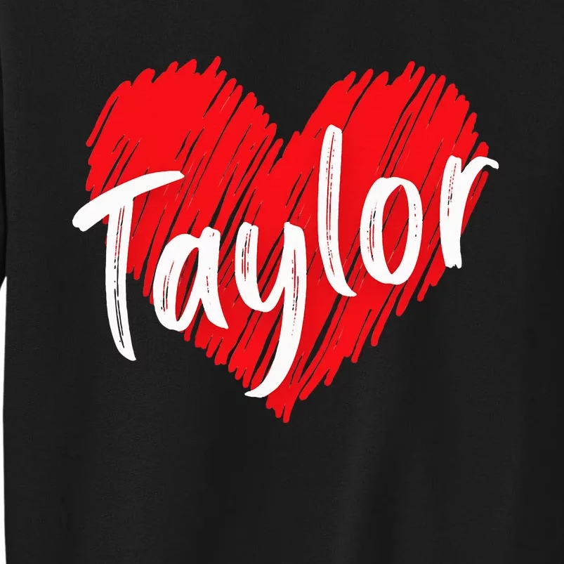 I Love T.aylor Heart Personalized Name T.aylor Sweatshirt