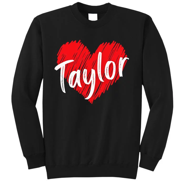 I Love T.aylor Heart Personalized Name T.aylor Sweatshirt