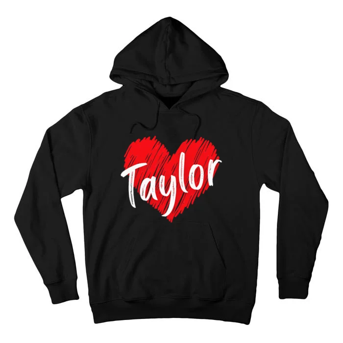 I Love T.aylor Heart Personalized Name T.aylor Tall Hoodie