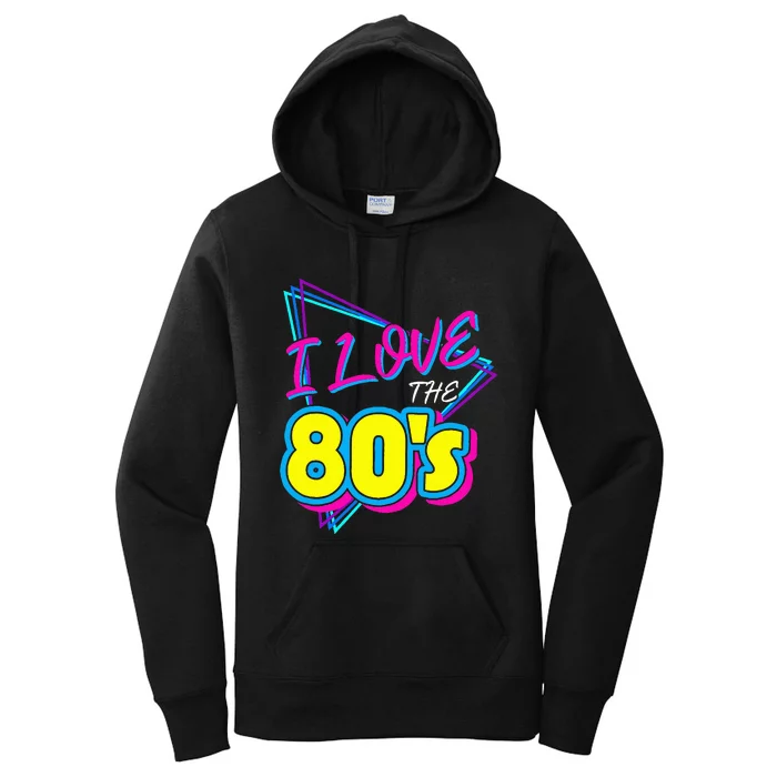 I Love the 80's I Love the 80s funny birthday Women's Pullover Hoodie