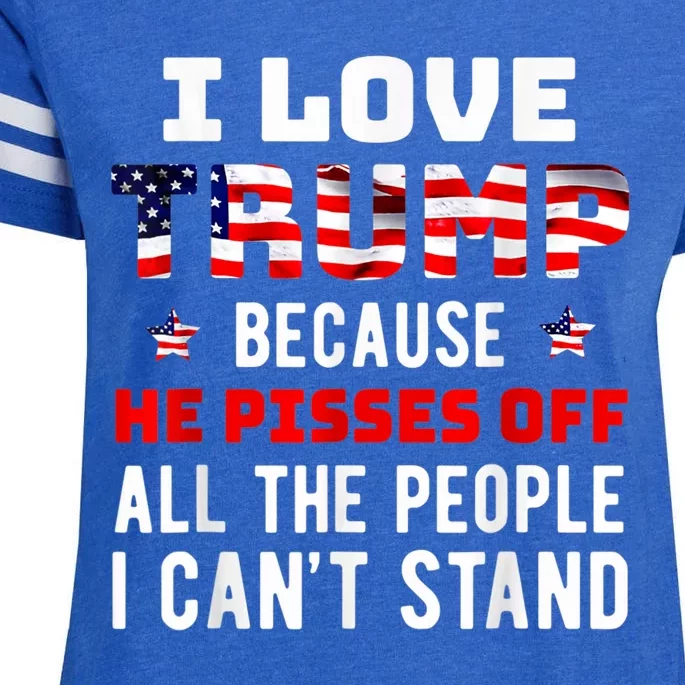 I Love Trump 2024 Because He Pisses Off Enza Ladies Jersey Football T-Shirt