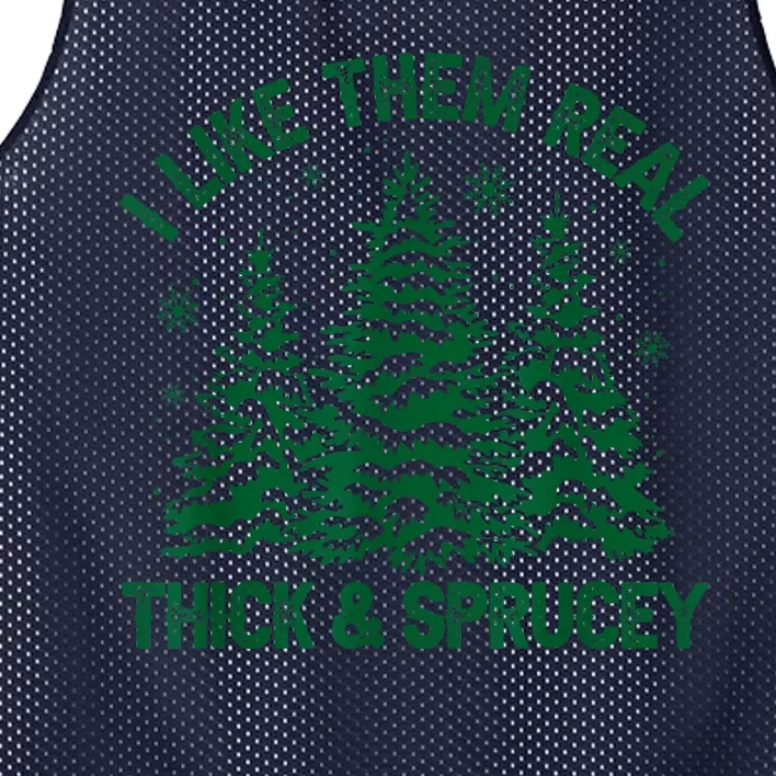 I Like Them Real Thick And Sprucey Funny Christmas Tree Xmas Mesh Reversible Basketball Jersey Tank