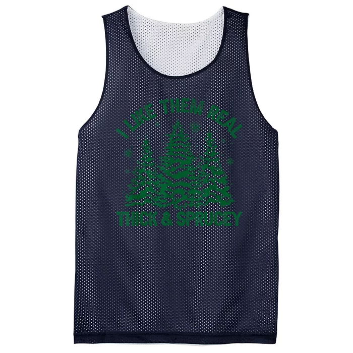 I Like Them Real Thick And Sprucey Funny Christmas Tree Xmas Mesh Reversible Basketball Jersey Tank