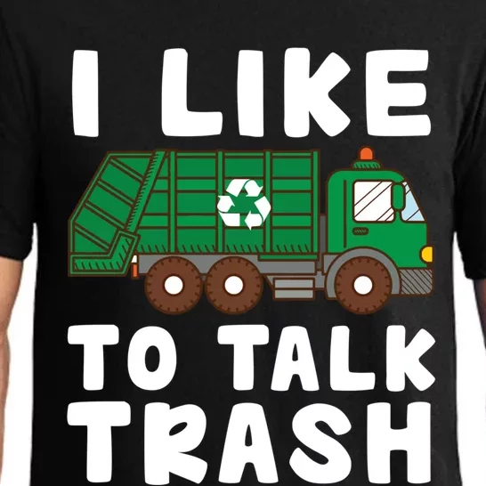 I Like To Talk Trash Recycling Garbage Truck Collector Reuse Cute Gift Pajama Set