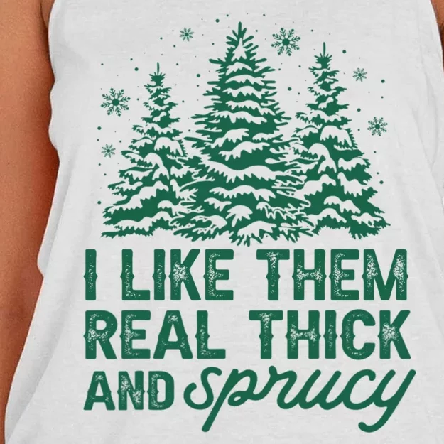 I Like Them Real Thick And Sprucey Funny Christmas Tree Xmas Women's Knotted Racerback Tank