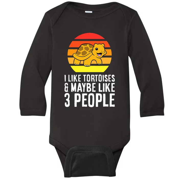 I Like Tortoises And Maybe Like 3 People Baby Long Sleeve Bodysuit