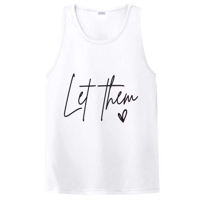 Inspirational Let Them Positive Saying Performance Tank