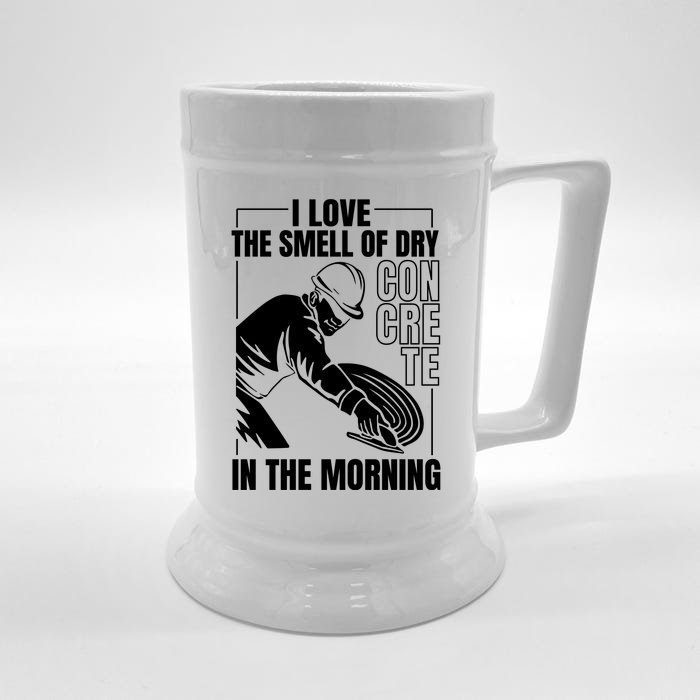 I Love The Smell Of Dry Concrete In The Morning Front & Back Beer Stein